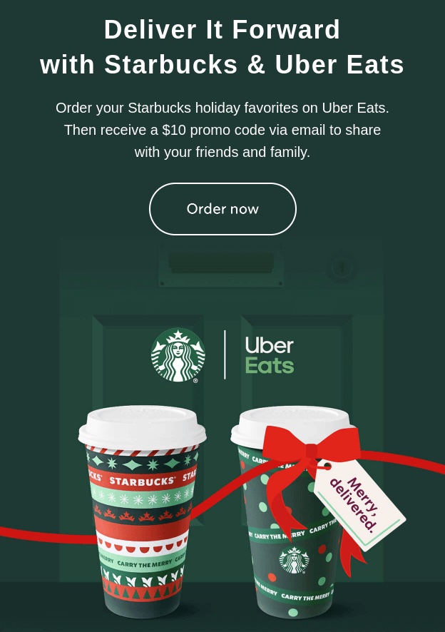 一封星巴克和Uber Eats的交叉促销邮件，内容为：”Deliver it Forward with Starbucks & Uber Eats.”